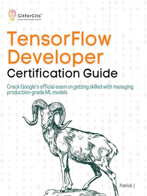 cover image of TensorFlow Developer Certification Guide